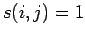 $s(i,j)=1$