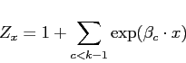 \begin{displaymath}
Z_x = 1 + \sum_{c < k-1} \exp(\beta_c \cdot x)
\end{displaymath}