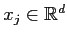 $x_j \in \mathbb{R}^d$
