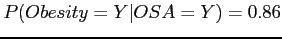 $P(Obesity=Y\vert OSA=Y)=0.86$