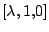 $ [\lambda, 1.0]$