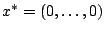 $ x^*=(0,\ldots, 0)$