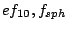 $ ef_{10}, f_{sph}$