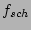 $ f_{sch}$