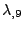 $ \lambda_{.9}$