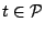 $ t \in \mathcal{P}$