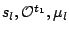 $ s_l,\mathcal{O}^{t_1},\mu_l$