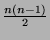 $\frac{n(n-1)}{2}$