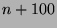 $n+100$
