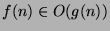$f(n)\in O(g(n))$